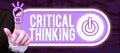 Sign displaying Critical Thinking. Internet Concept sequence of stages of a project requiring the longest time Royalty Free Stock Photo