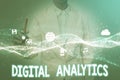 Inspiration showing sign Digital Analytics. Business idea the analysis of qualitative and quantitative data Lady In