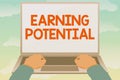 Text showing inspiration Earning Potential. Word for Top salary for a particular field or professional job Editing And