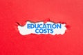 Text sign showing Education Costs. Word for amounts paid for tuition fees and other related expenses Royalty Free Stock Photo