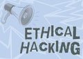 Conceptual caption Ethical Hacking. Concept meaning a legal attempt of cracking a network for penetration testing