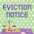 Conceptual caption Eviction Notice. Business approach an advance notice that someone must leave a property Balance Scale