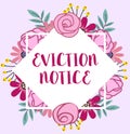 Conceptual caption Eviction Notice. Internet Concept an advance notice that someone must leave a property Blank Frame