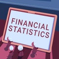 Conceptual caption Financial Statistics. Business concept Comprehensive Set of Stock and Flow Data of a company