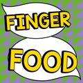 Conceptual caption Finger Food. Internet Concept products and digestives that is to be held with the fingers for eating