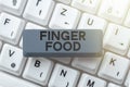 Conceptual caption Finger Food. Conceptual photo products and digestives that is to be held with the fingers for eating