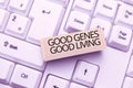 Conceptual caption Good Genes Good Living. Business idea Inherited Genetic results in Longevity Healthy Life