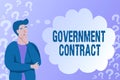 Conceptual caption Government Contract. Concept meaning Agreement Process to sell Services to the Administration