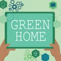 Conceptual caption Green Home. Internet Concept An area filled with plants and trees where you can relax Hand Using Big