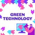 Conceptual caption Green Technology. Business showcase reverse the effects of human activity on the environment