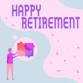 Conceptual caption Happy Retirement. Business overview having a dependable monthly pension check Living the job Man