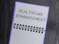 Text caption presenting Healthcare Reimbursement. Word Written on paid by insurers through a payment program