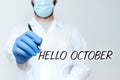 Conceptual caption Hello October. Business approach Last Quarter Tenth Month 30days Season Greeting Scientist