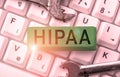 Conceptual caption Hipaa. Word Written on Acronym stands for Health Insurance Portability Accountability