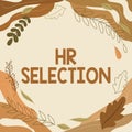 Conceptual caption Hr Selection. Business idea Process and approached by human resources when hiring employees Blank Royalty Free Stock Photo