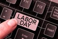 Text sign showing Labor Day. Business approach an annual holiday to celebrate the achievements of workers