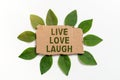 Conceptual caption Live Love Laugh. Word for Be inspired positive enjoy your days laughing good humor Blank Cardboard