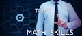 Inspiration showing sign Math Skills. Business approach starting to learn how to count numbers add divide use equation Royalty Free Stock Photo