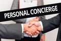 Conceptual caption Personal Concierge. Business approach someone who will make arrangements or run errands Two