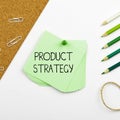 Hand writing sign Product Strategy. Business overview long term plan development of successful product production