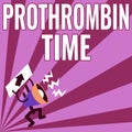 Conceptual caption Prothrombin Time. Business idea evaluate your ability to appropriately form blood clots Megaphone