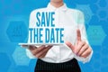 Text sign showing Save The Date question. Business approach asking someone to remember specific day or time Lady In Royalty Free Stock Photo