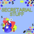 Conceptual caption Secretarial StuffSecretary belongings Things owned by personal assistant. Business approach Secretary