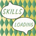 Conceptual caption Skills Loading. Internet Concept points out the degree of difficulty when performing a task Royalty Free Stock Photo