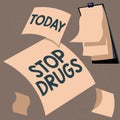 Conceptual caption Stop Drugs. Conceptual photo put an end on dependence on substances such as heroin or cocaine Royalty Free Stock Photo