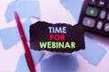 Handwriting text Time For Webinar. Conceptual photo elearning, web conference, webcasting, realtime online collaboration Royalty Free Stock Photo