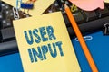 Text caption presenting User Input. Business showcase Any information or data that is sent to a computer for processing Royalty Free Stock Photo