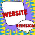 Conceptual caption Website Redesign. Internet Concept modernize improver or evamp your website's look and feel