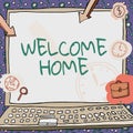 Conceptual caption Welcome Home. Word Written on Expression Greetings New Owners Domicile Doormat Entry Poster decorated
