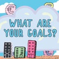 Text caption presenting What Are Your Goals Question. Business approach ask the Desired End Results to know the plans