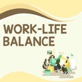 Inspiration showing sign Work Life Balance. Business concept Division of time between working or family and leisure