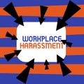 Conceptual caption Workplace Harassment. Internet Concept Different race gender age sexual orientation of workers