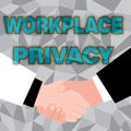 Conceptual caption Workplace Privacy. Internet Concept protection of individual privacy rights in the workplace Abstract Royalty Free Stock Photo