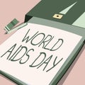 Conceptual caption World Aids Day1st December dedicated to raising awareness of the AIDS. Business approach 1st December