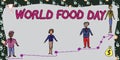 Text sign showing World Food Day. Business approach World day of action dedicated to tackling global hunger Businessman