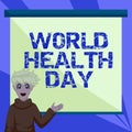 Conceptual caption World Health Day. Business approach Global health awareness day celebrated every year Boy Presenting