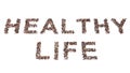 Community of people forming the HEALTHY LIFE message. 3d illustration metaphor for balance lifestyle, exercise
