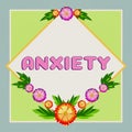 Conceptual display Anxiety. Business concept Excessive uneasiness and apprehension Panic attack syndrome