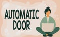 Conceptual display Automatic Door. Word Written on opens automatically when sensing the approach of a person Young Lady