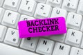 Conceptual display Backlink Checker. Business approach Find your competitors most valuable ones and spot patterns