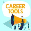 Text sign showing Career Tools. Business idea the system designed to assist and enhance your career