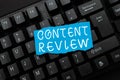 Conceptual display Content Review. Internet Concept evaluate the processes that assess and improve content Typing New Royalty Free Stock Photo
