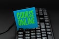 Conceptual display Course Online. Conceptual photo eLearning Electronic Education Distant Study Digital Class Word