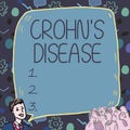 Text caption presenting Crohn S Is Disease. Internet Concept the chronic inflammatory disease of the intestines