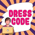 Conceptual caption Dress Code. Business concept an accepted way of dressing for a particular occasion or group
