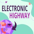 Conceptual display Electronic Highway. Business approach Digital communication system used in the road or highway